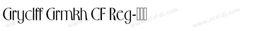 Gryclff Grmkh CF Reg字体转换